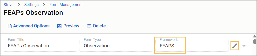 Form management interface that displays a selected framework and allows for editing the framework selection.
